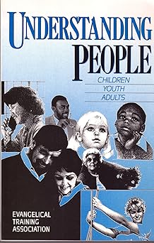 understanding people children youth adults 1st edition j omar brubaker ,rober barron ,robert e clark