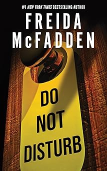 do not disturb 1st edition freida mcfadden 1464227284, 978-1464227288