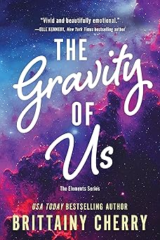 the gravity of us 1st edition brittainy cherry 1728297141, 978-1728297149