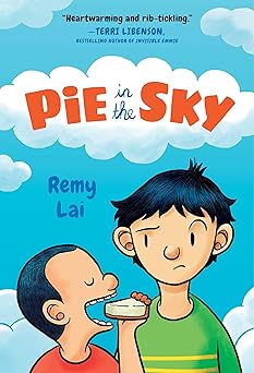 pie in the sky 1st edition remy lai 1250314100, 978-1250314109