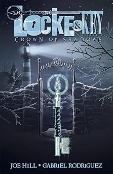 locke and key vol 3 crown of shadows 1st edition joe hill ,gabriel rodriguez ,brian k vaughan 1600109535,