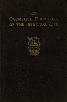 the carmelite directory of the spiritual life 1st edition austin chadwell 1497568161, 978-1497568167