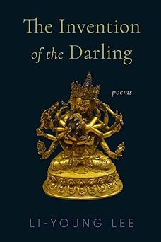 the invention of the darling poems 1st edition li young lee 0393867196, 978-0393867190