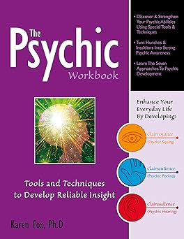the psychic workbook tools and techniques to develop reliable insight 1st edition karen fox 0764348167,