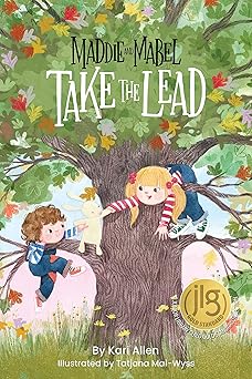 maddie and mabel take the lead book 2 1st edition kari allen ,tatjana mai wyss 1638940126, 978-1638940128