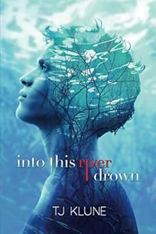 into this river i drown 1st edition tj klune 1708163018, 978-1708163013