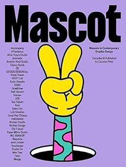 mascot mascots in contemporary graphic design /anglais 1st edition dowling jon 1915392047, 978-1915392046
