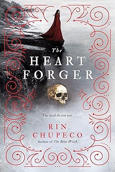 the heart forger 1st edition rin chupeco 1492668087, 978-1492668084