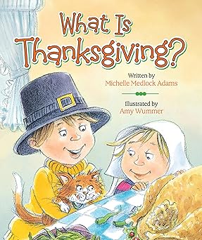 what is thanksgiving 1st edition michelle medlock adams 0824919386, 978-0824919382
