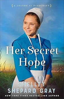 her secret hope 1st edition shelley shepard gray 0800741692, 978-0800741693