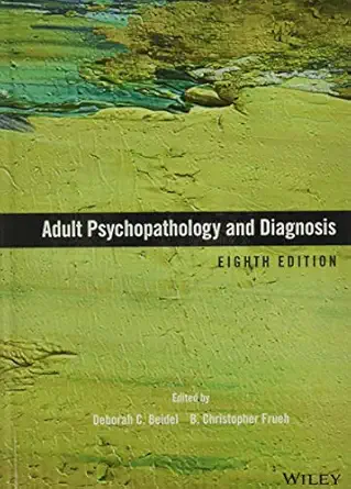 adult psychopathology and diagnosis 1st edition deborah c beidel ,b christopher frueh 1119383609,