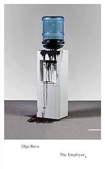 the employees a workplace novel of the 22nd century 1st edition olga ravn ,martin aitken 0811234827,