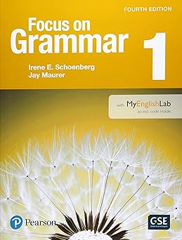 focus on grammar 1 with myenglishlab 1st edition irene schoenberg ,jay maurer 0134119975, 978-0134119977