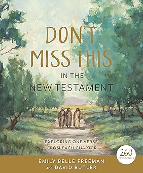 dona t miss this in the new testament exploring one verse from each chapter paperback a october 31 2022 1st