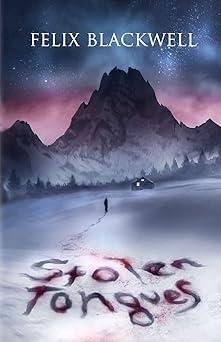 stolen tongues 1st edition felix blackwell 1533240418, 978-1533240415