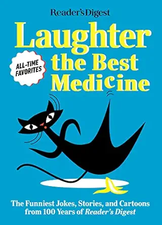 readers digest laughter is the best medicine all time favorites the funniest jokes stories and cartoons from
