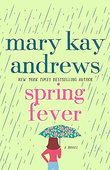 spring fever a novel 1st edition mary kay andrews 0312642725, 978-0312642723