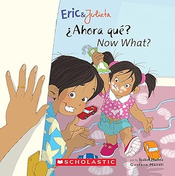 now what / a ahora qua 1st edition isabel mua oz ,gustavo mazali 0439783720, 978-0439783729