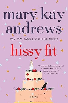 hissy fit a novel 1st edition mary kay andrews 0060564652, 978-0060564650