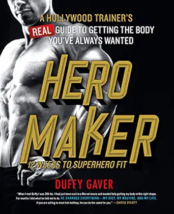 hero maker 12 weeks to superhero fit a hollywood trainers real guide to getting the body youve always wanted