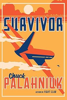survivor a novel 1st edition chuck palahniuk 0393355934, 978-0393355932