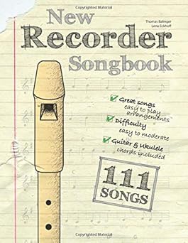 new recorder songbook 111 songs a easy to moderate 1st edition thomas balinger ,lena eckhoff 1727097327,