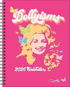dollyisms dolly partons 12 month 2026 softcover monthly/weekly planner calenda 1st edition andrews mcmeel