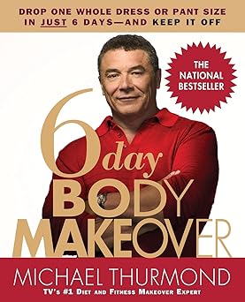 6 day body makeover 1st edition michael thurmond 0446695572, 978-0446695572