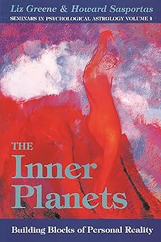 the inner planets building blocks of personal reality 1st edition liz greene ,howard sasportas 0877287414,