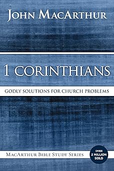 1 corinthians godly solutions for church problems 1st edition john f macarthur 0718035070, 978-0718035075