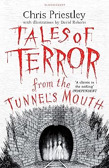 tales of terror from the tunnels mouth 1st edition chris priestley 1408871106, 978-1408871102