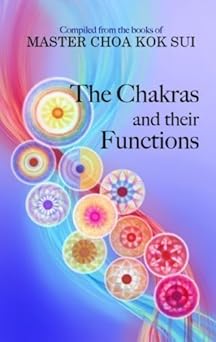 chakras and their functions 1st edition choa kok sui 9719467304, 978-9719467304