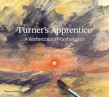 Turners Apprentice A Watercolor Masterclass