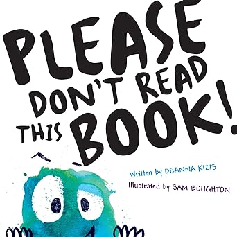 please dont read this book 1st edition deanna kizis ,sam boughton 059311681x, 978-0593116814