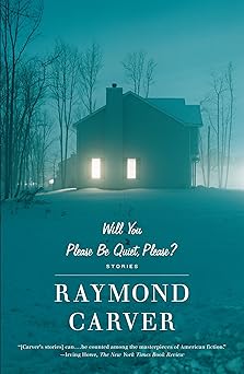 will you please be quiet please stories 1st edition raymond carver 0679735690, 978-0679735694