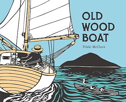 old wood boat 1st edition nikki mcclure 1536216585, 978-1536216585