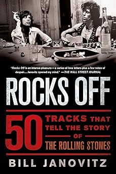 rocks off 50 tracks that tell the story of the rolling stones 1st edition bill janovitz 1250049520,