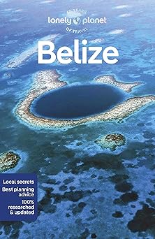 lonely planet belize 1st edition paul harding 1838696792, 978-1838696795