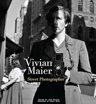 vivian maier street photographer 1st edition vivian maier ,john maloof ,geoff dyer 1576875776, 978-1576875773