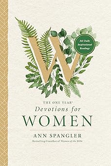 the one year devotions for women 365 daily inspirational readings 1st edition ann spangler 1414336020,