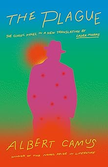 the plague a new translation by laura marris 1st edition albert camus ,laura marris 0593082095, 978-0593082096