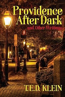 providence after dark and other writings 1st edition t e d klein 1614982686, 978-1614982685