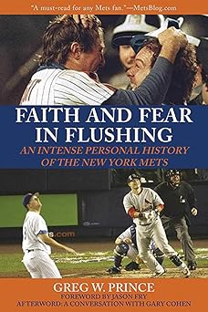 faith and fear in flushing an intense personal history of the new york mets 1st edition gary cohen ,greg w