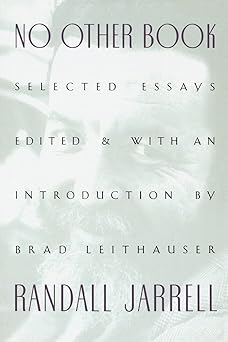 no other book selected essays 1st edition randall jarrell 0060956380, 978-0060956387