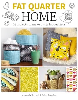 fat quarter home 1st edition juliet bawden ,amanda russell 1784943851, 978-1784943851