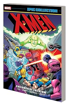 x men epic collection children of the atom new printing 2 1st edition stan lee ,roy thomas ,jack kirby
