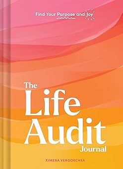 the life audit journal find your purpose and joy 1st edition ximena vengoechea 1797229559, 978-1797229553