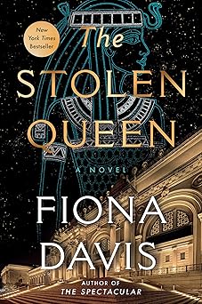 the stolen queen a novel 1st edition fiona davis 0593474279, 978-0593474273
