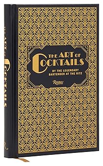 the art of cocktails by the legendary bartender at the ritz 1st edition frank meier ,philippe collin ,delius