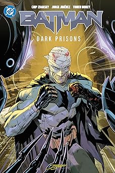 batman vol 4 dark prisons 1st edition chip zdarsky ,michele bandini ,jorge jimenez 1799500586, 978-1799500582